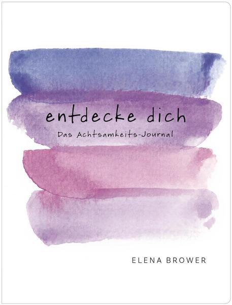 x Journal - "Entdecke dich" von Elena Brower