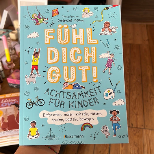 x Fühl dich gut - Achtsamkeit für Kinder