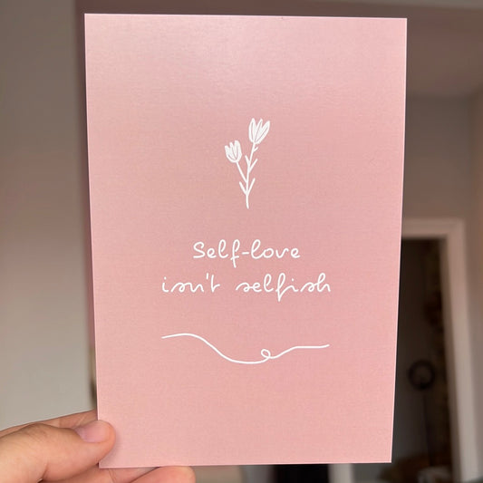 Postkarte - Self Love isn’t selfish